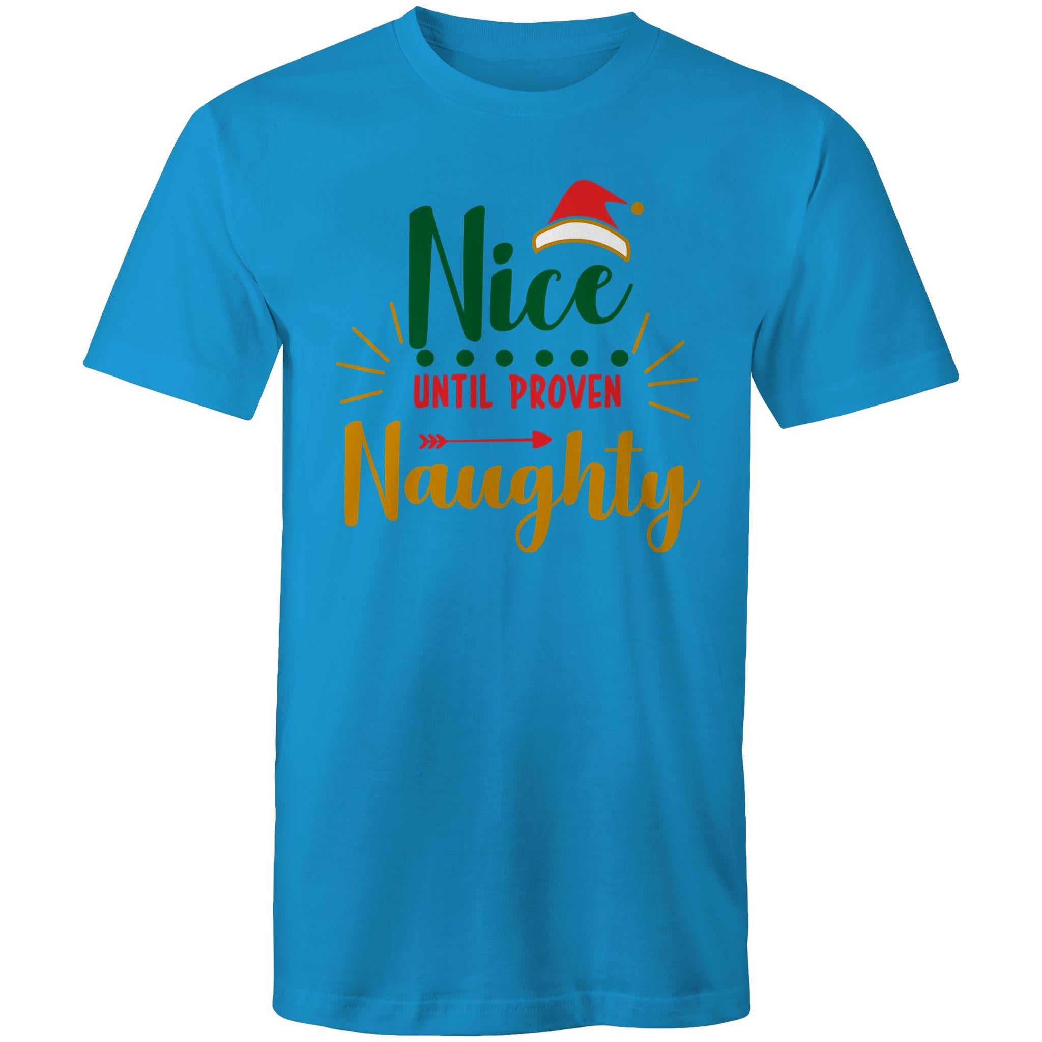 Nice Until Proven Naughty, Christmas - Mens T-Shirt Arctic Blue Mens Christmas T-shirt Christmas Printed In Australia