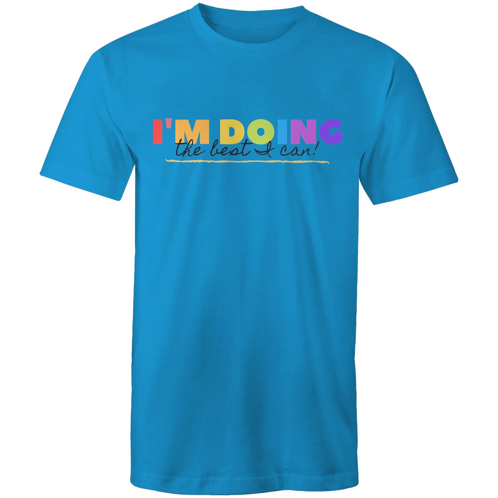 I'm Doing The Best I Can - Mens T-Shirt Arctic Blue Mens T-shirt Positivity Printed In Australia