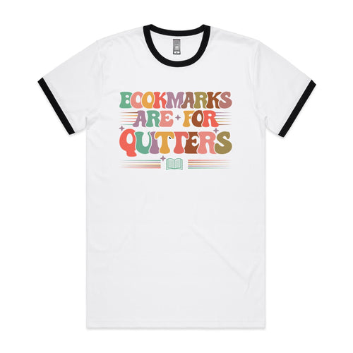 Bookmarks Are For Quitters - Staple Ringer Tee White Black Ringer T-Shirt Printed In Australia Reading