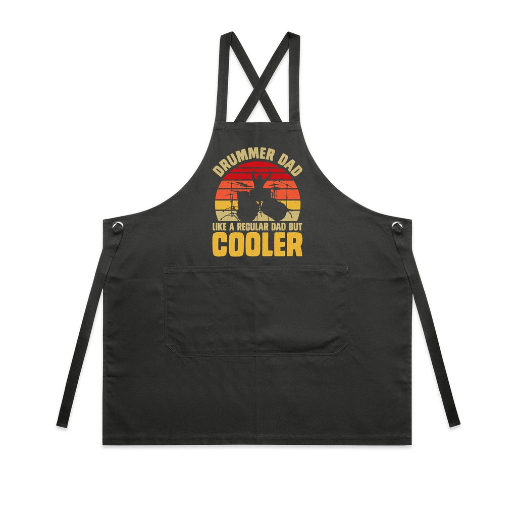 Drummer Dad, Like A Regular Dad But Cooler AS Colour Carrie Apron Coal One Size Apron Dad Music Printed In Australia