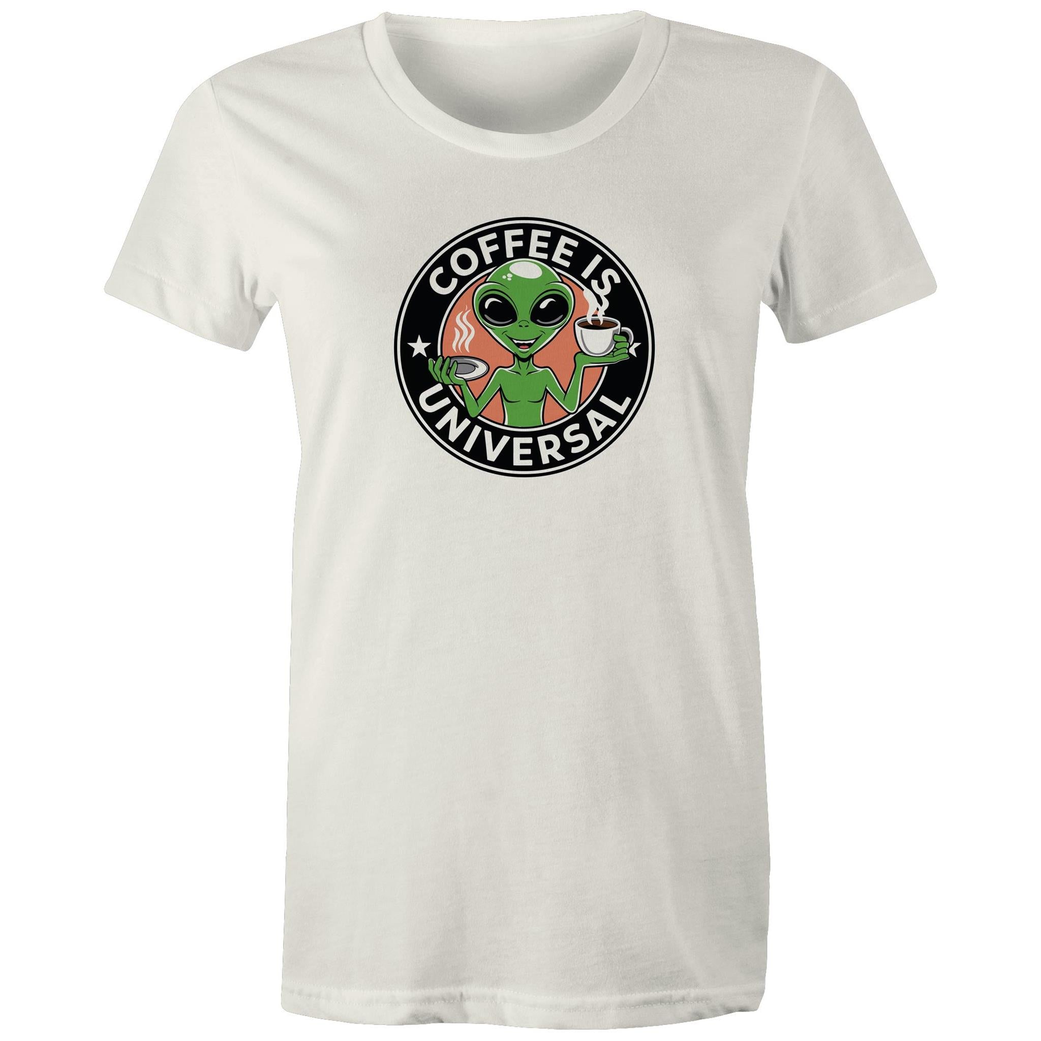Coffee Is Universal, Alien - Womens T-shirt Natural Womens T-shirt Coffee Printed In Australia Sci Fi