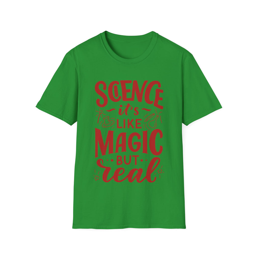 Science, It's Like Magic But Real - Unisex Softstyle T-Shirt