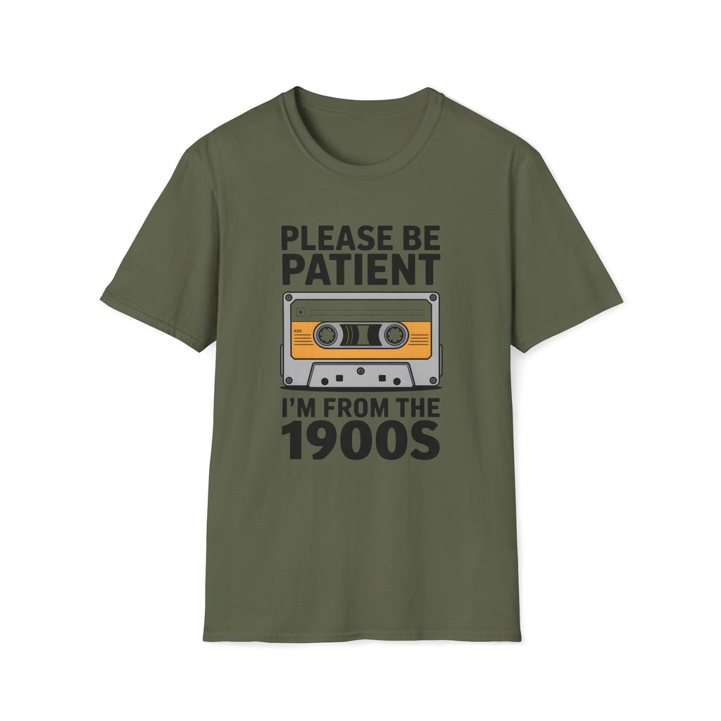 Cassette Tape, Please Be Patient, I'm From The 1900's Unisex Softstyle T-Shirt Military Green Unisex Adult T-shirt Australian Printer Music