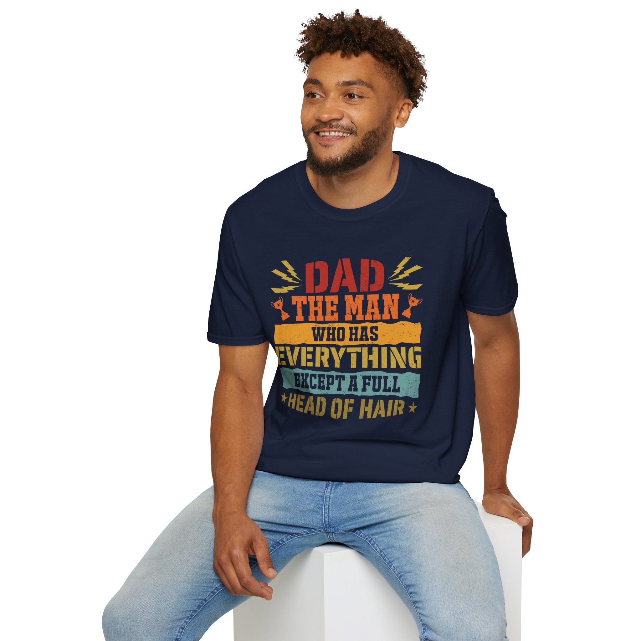 Dad, The Man Who Has Everything, Except A Full Head Of Hair - Unisex Softstyle T-Shirt