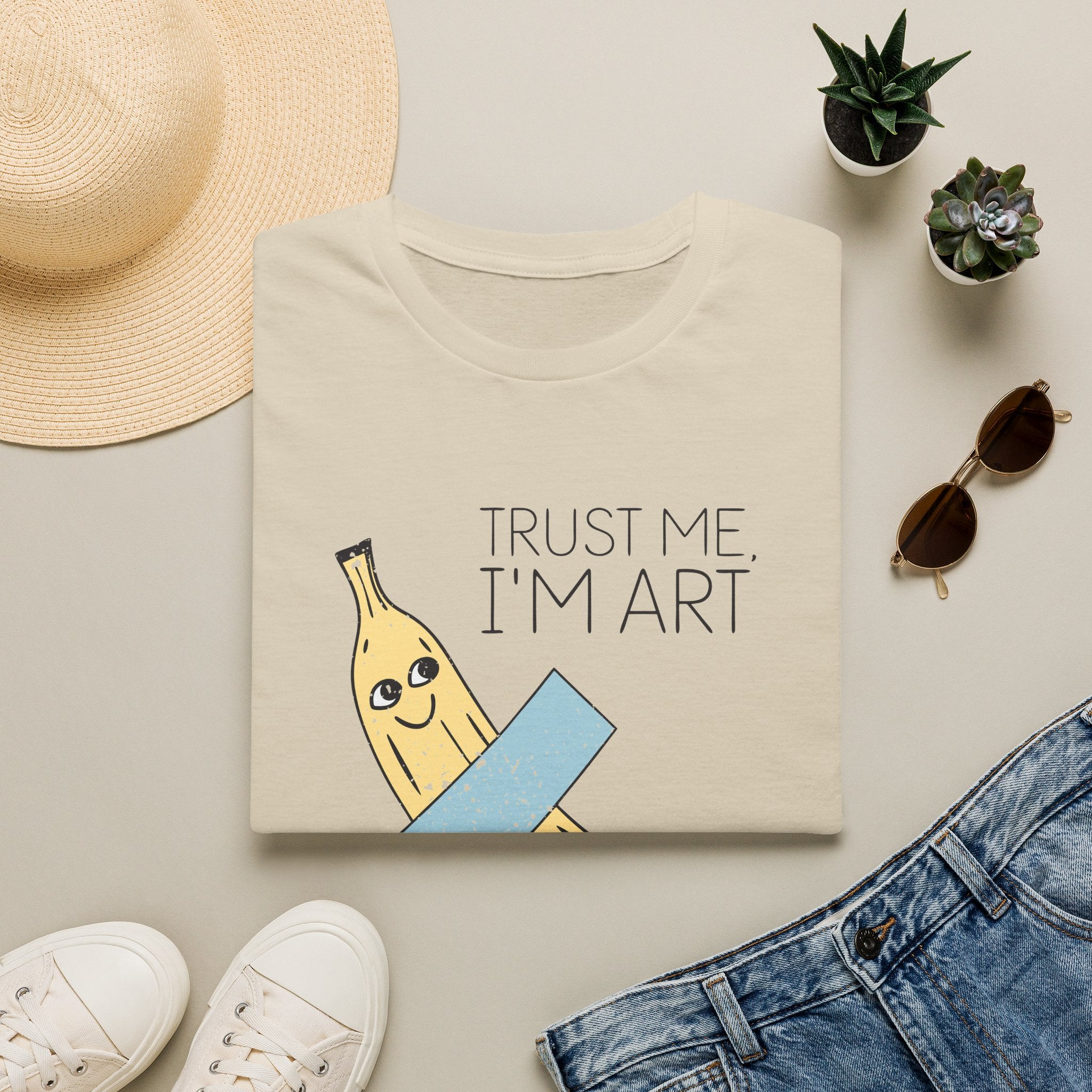Trust Me I'm Art Banana Unisex T-Shirt Sand Unisex Adult T-shirt Food Globally Fulfilled