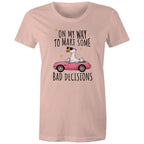 On My Way To Make Some Bad Decisions - Womens T-shirt Pale Pink Womens T-shirt animal Printed In Australia