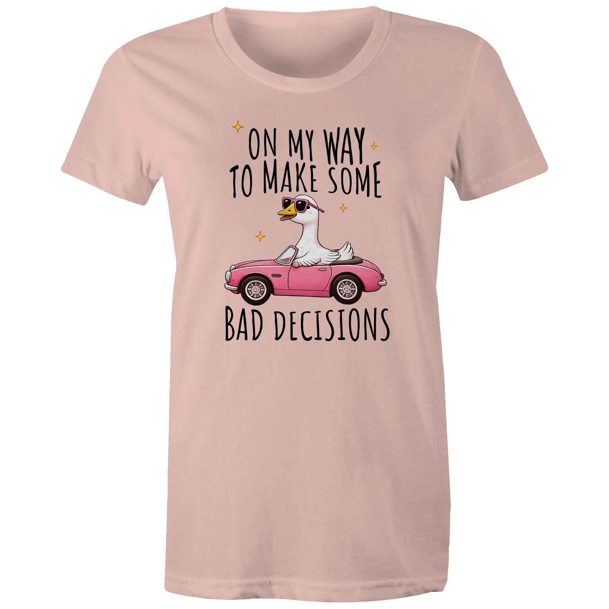 On My Way To Make Some Bad Decisions - Womens T-shirt Pale Pink Womens T-shirt animal Printed In Australia