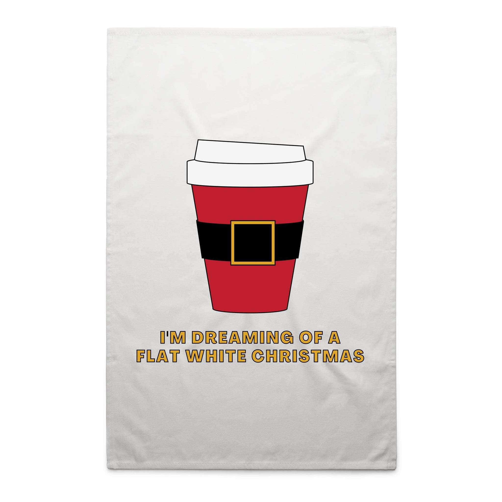 I'm Dreaming Of A Flat White Christmas, Coffee - AS Colour Tea Towel White One Size Christmas Tea Towel Christmas Printed In Australia