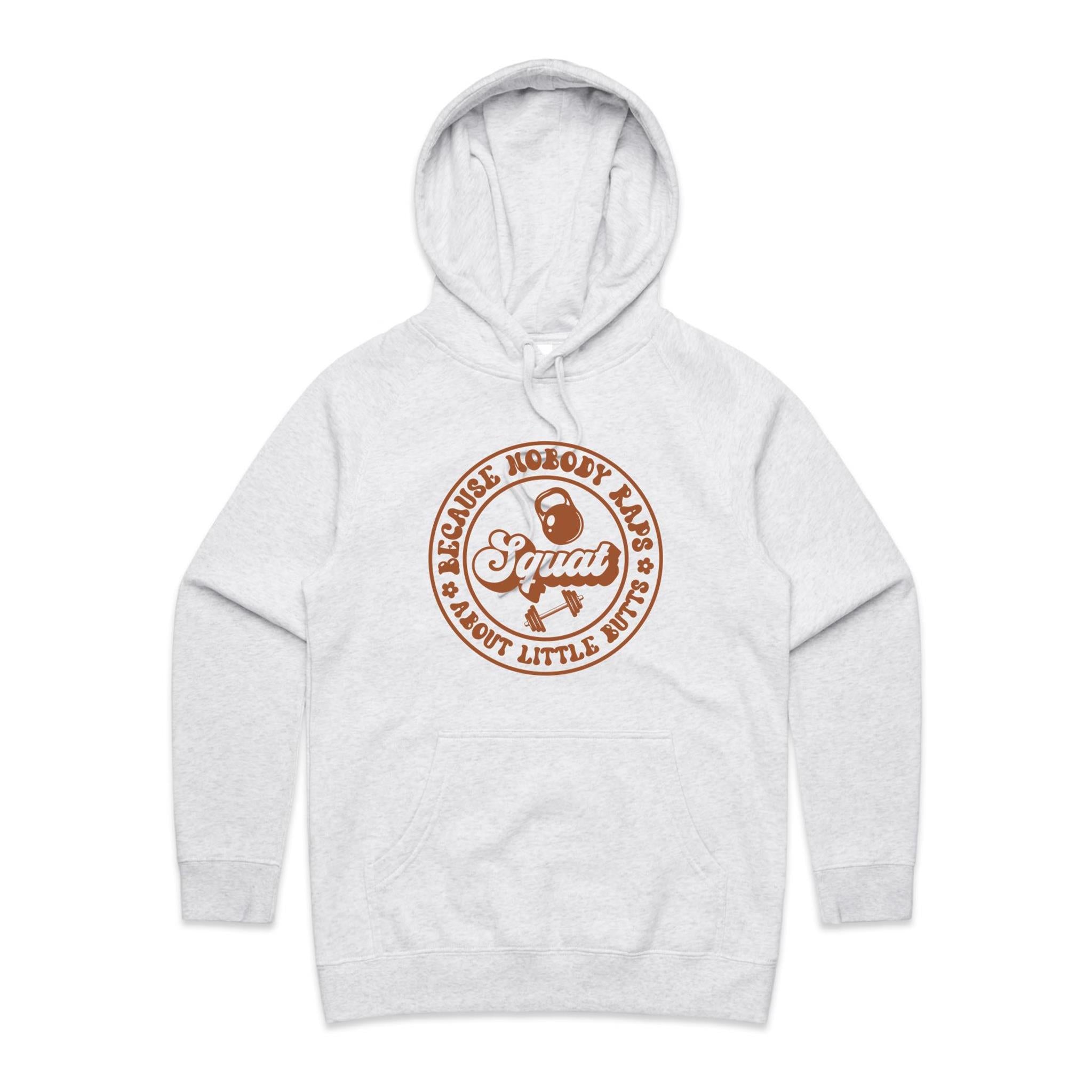 Squat, Because Nobody Raps About Little Butts - Womens Hoodie White Marle Womens Hoodie Fitness Printed In Australia