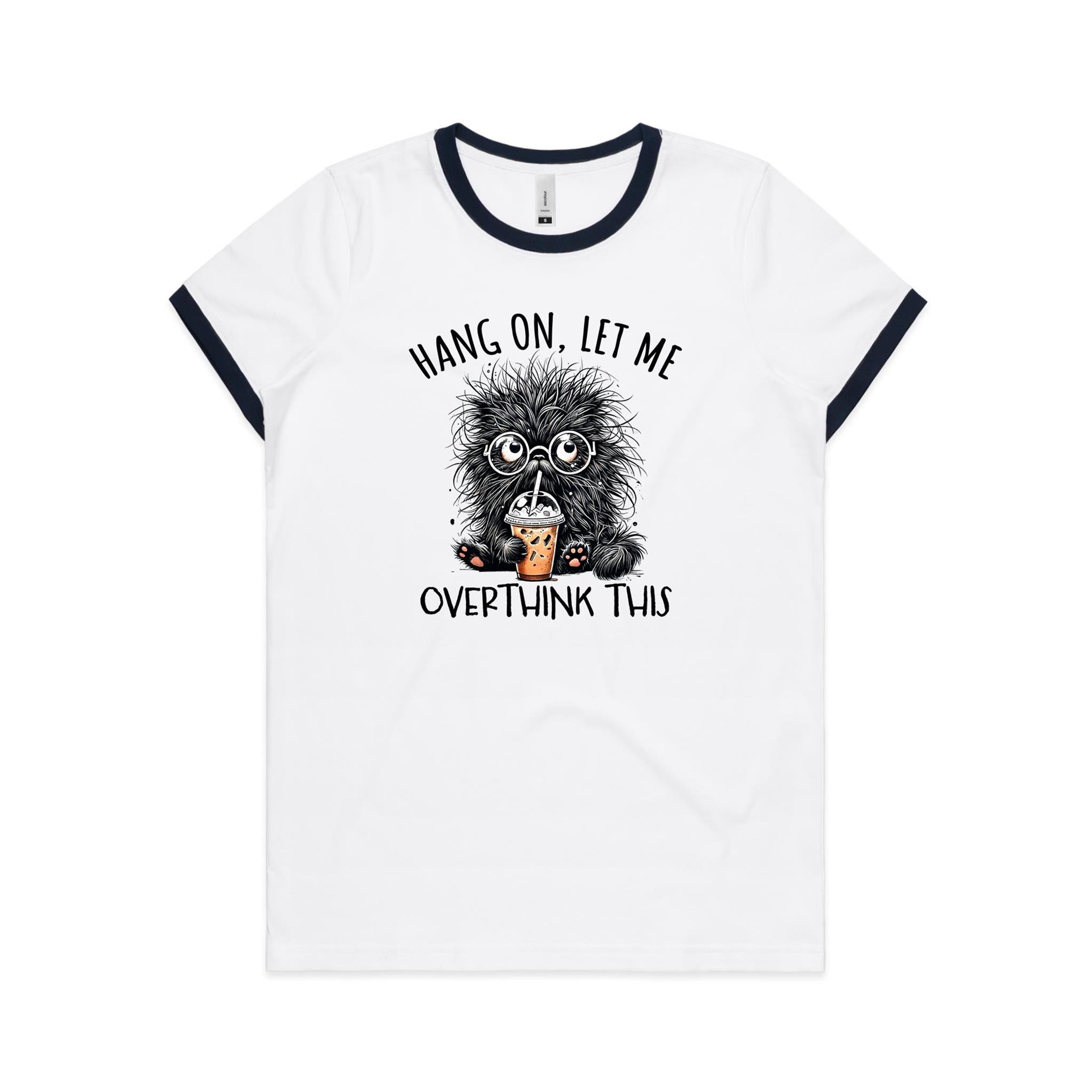 Frazzled Cat, Hang On Let Me Overthink This Women's AS Colour Ringer Tee White Navy Womens Ringer T-shirt animal Printed In Australia