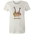 Don't Fret, Guitars - Womens T-shirt Natural Womens T-shirt Music Printed In Australia