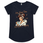 My Alone Time Is For Everyone's Safety Women's AS Colour Scoop Neck T-Shirt Navy Womens Scoop Neck T-shirt Printed In Australia