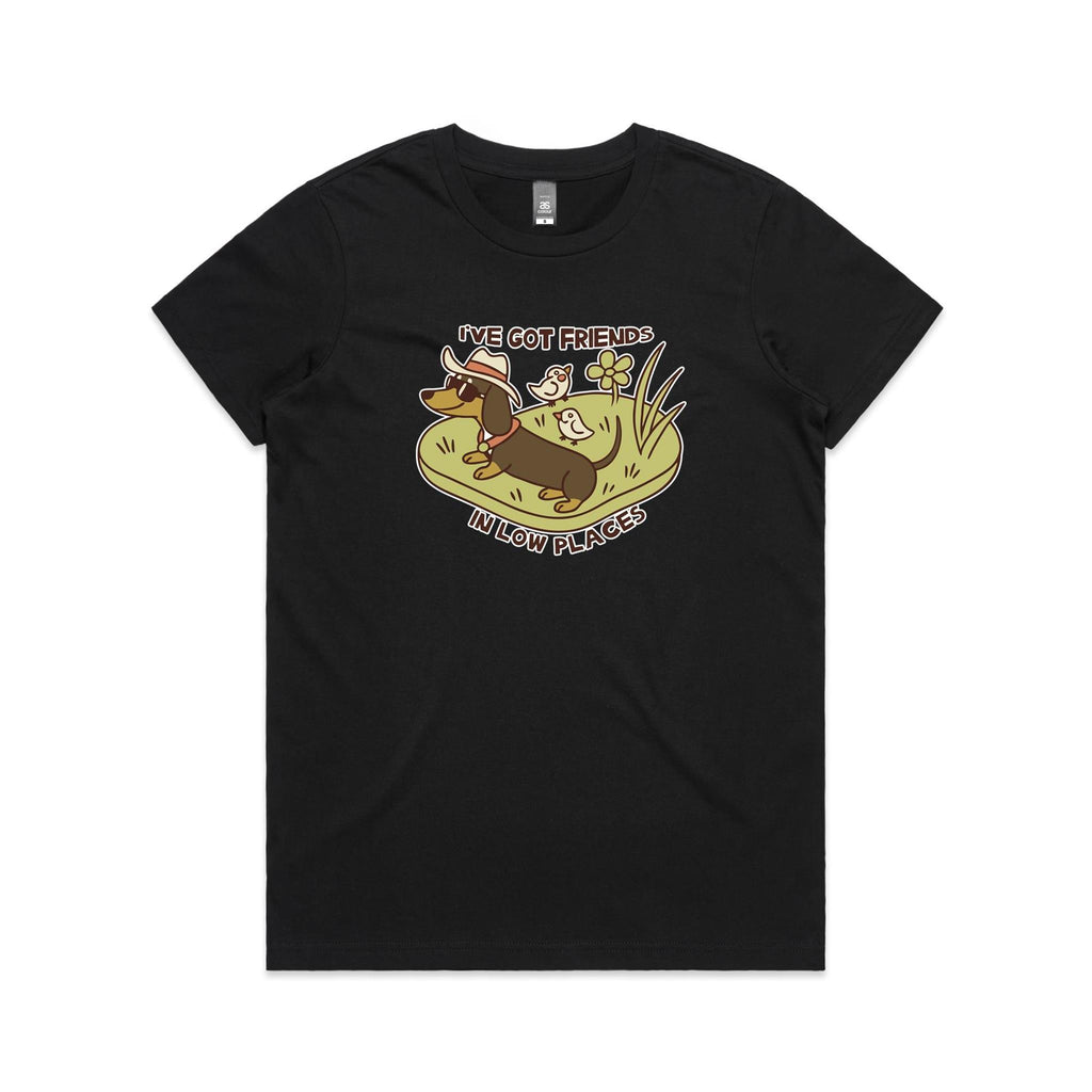 Dachshund, I've Got Friends In Low Places Women's AS Colour T-shirt Black Womens T-shirt animal Printed In Australia