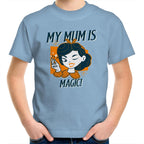 My Mum Is Magic - Kids Youth T-Shirt Carolina Blue Kids Youth T-shirt Mum Printed In Australia