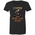 Coffee Keeps Me Alive, Skeleton - Womens T-shirt Black Womens T-shirt Coffee Printed In Australia