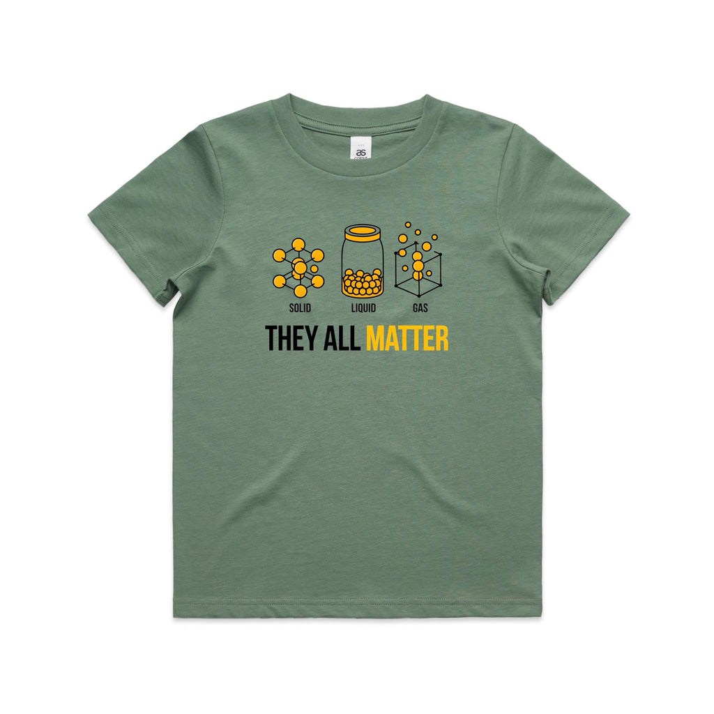 They All Matter Solid Liquid Gas Kids AS Colour T-shirt Sage Kids Youth T-shirt Printed In Australia Science