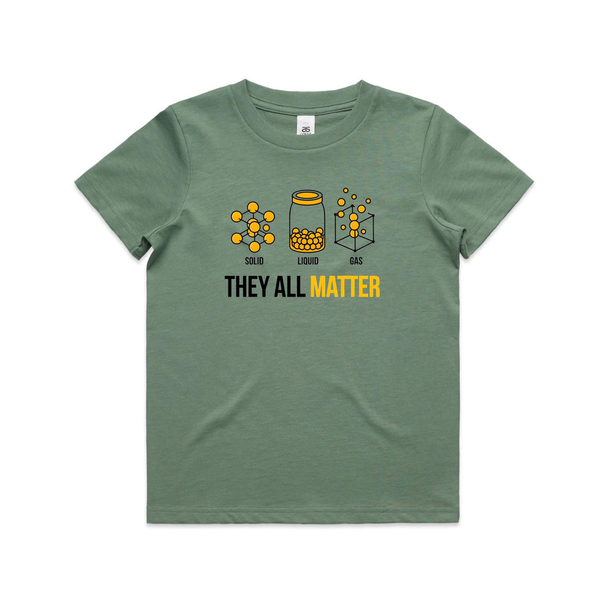 They All Matter Solid Liquid Gas Kids AS Colour T-shirt Sage Kids Youth T-shirt Printed In Australia Science