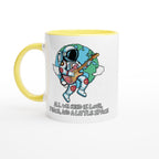 Astronaut, All We Need Is Love, Peace And A Little Space - White 11oz Ceramic Mug With Colour Inside Ceramic Yellow Colour 11oz Mug Globally Fulfilled Space