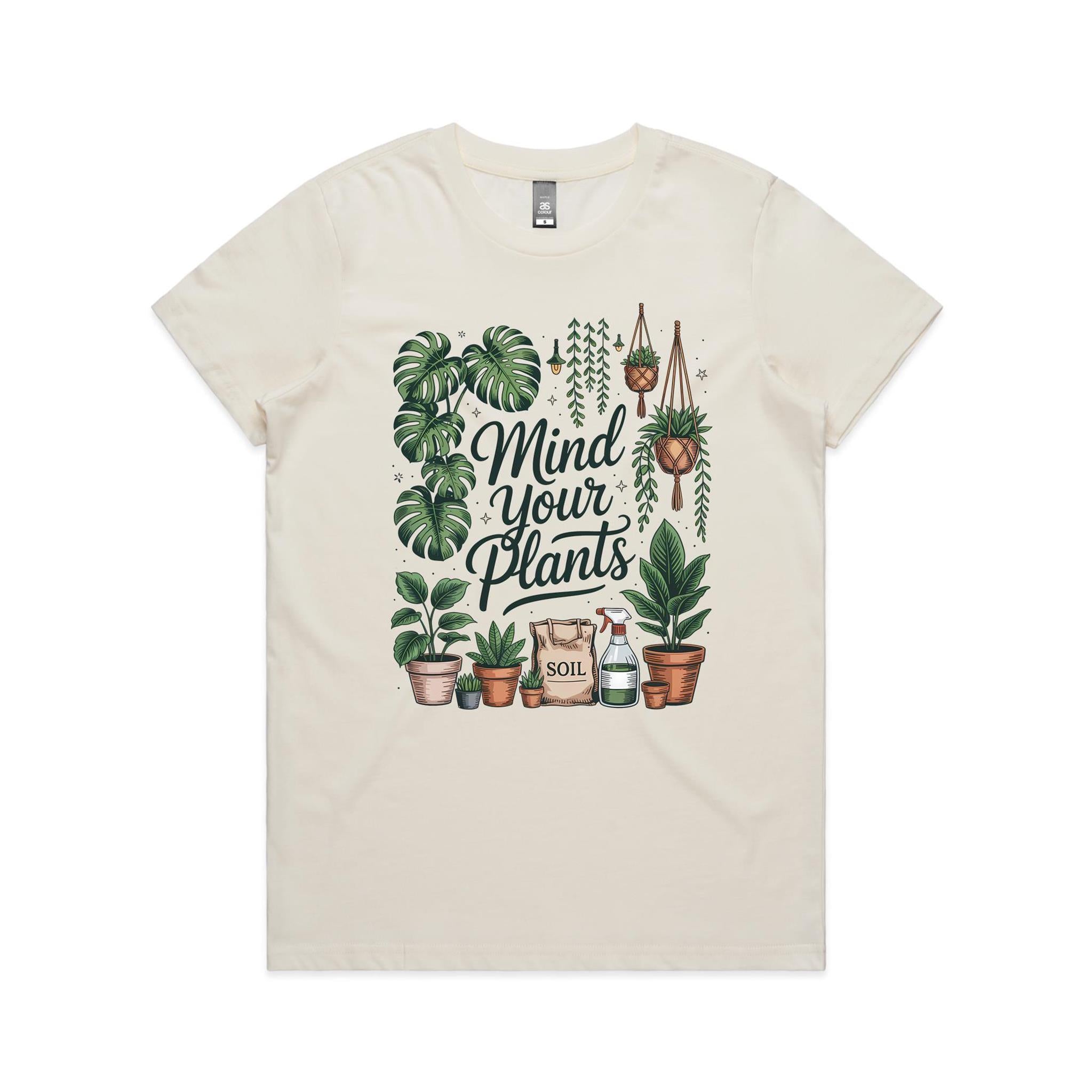 Mind Your Plants - Womens T-shirt