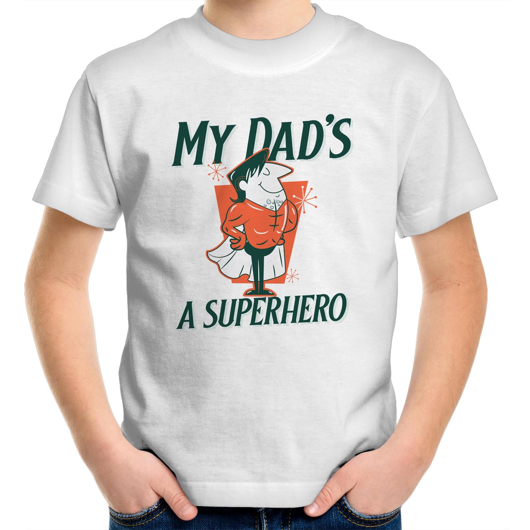 My Dad's A Superhero - Kids Youth T-Shirt White Kids Youth T-shirt Dad Printed In Australia