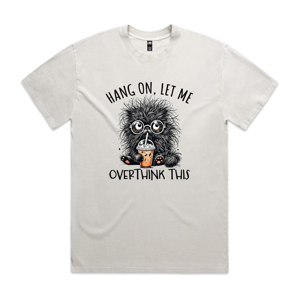 Hang On, Let Me Overthink This, Frazzled Cat AS Colour Heavy Faded Tee Unisex Faded bone Heavy Faded T-shirt animal Printed In Australia