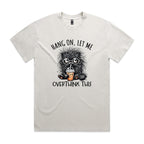 Hang On, Let Me Overthink This, Frazzled Cat AS Colour Heavy Faded Tee Unisex Faded bone Heavy Faded T-shirt animal Printed In Australia