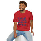 Change The World, Start With Coffee - Unisex Softstyle T-Shirt