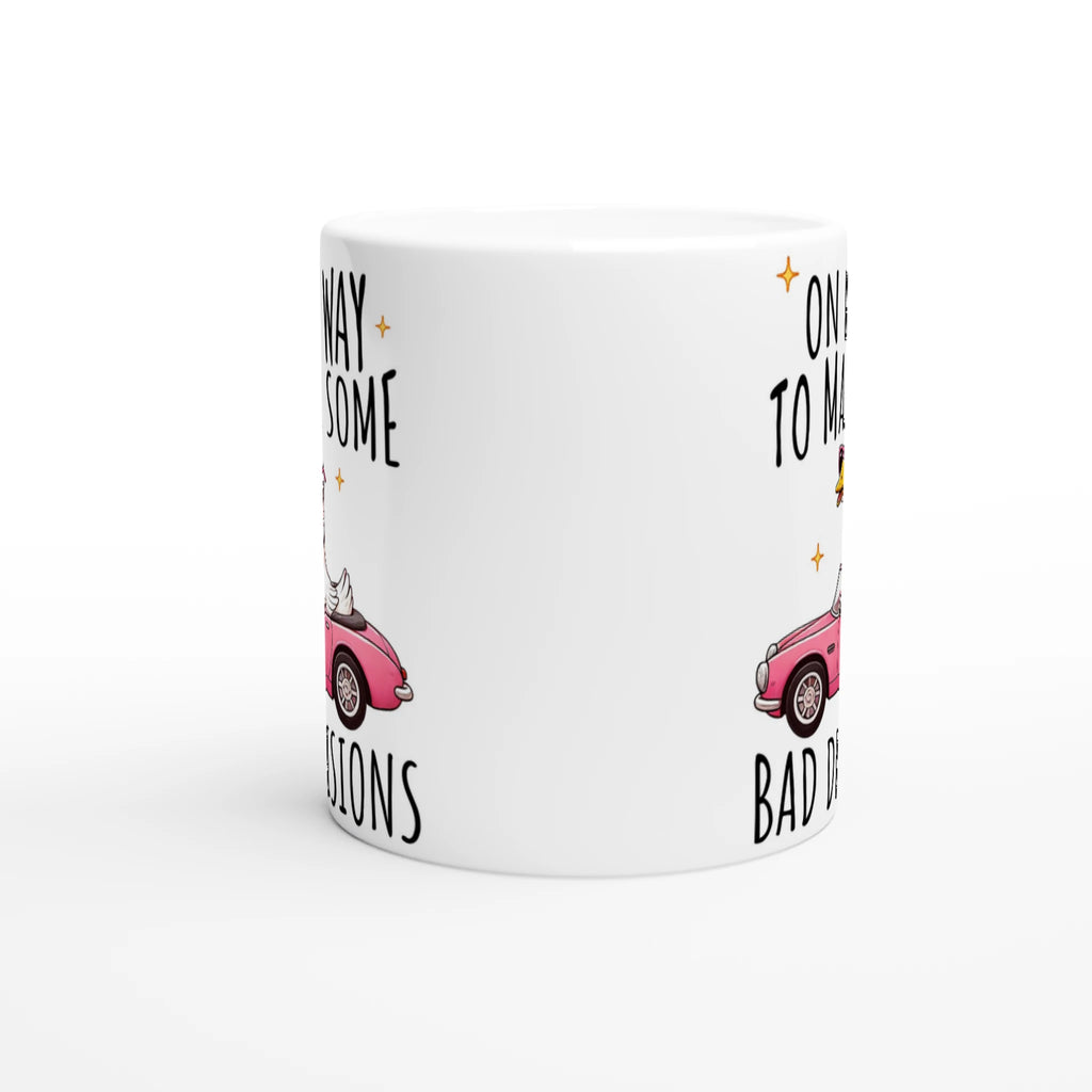 On My Way To Make Some Bad Decisions - White 11oz Ceramic Mug White 11oz Mug animal Globally Fulfilled