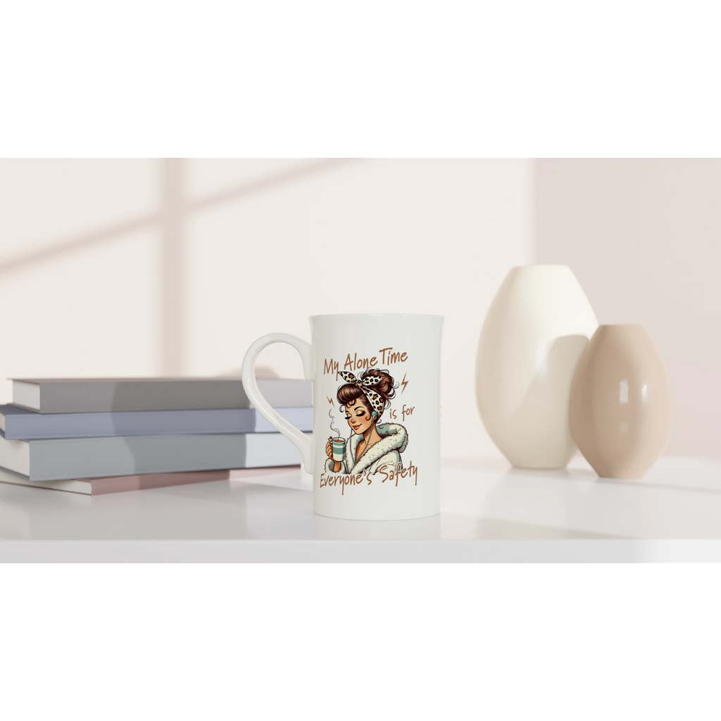 Personalised My Alone Time Is For Everyone's Safety White 10oz Porcelain Slim Mug Personalised Porcelain Mug Globally Fulfilled