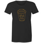Life Is Better With Coffee - Womens T-shirt Black Womens T-shirt Coffee Printed In Australia