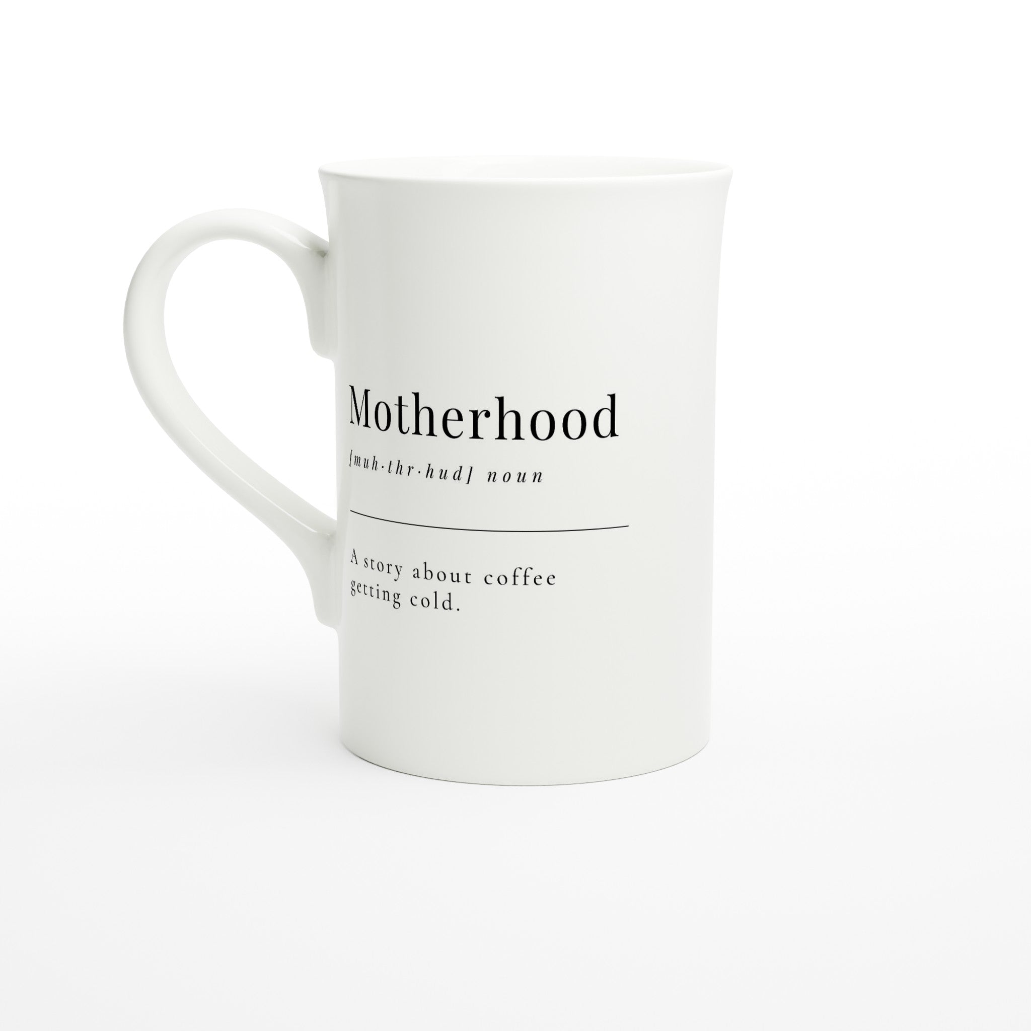 Motherhood Definition - White 10oz Porcelain Slim Mug Default Title Porcelain Mug Globally Fulfilled Mum