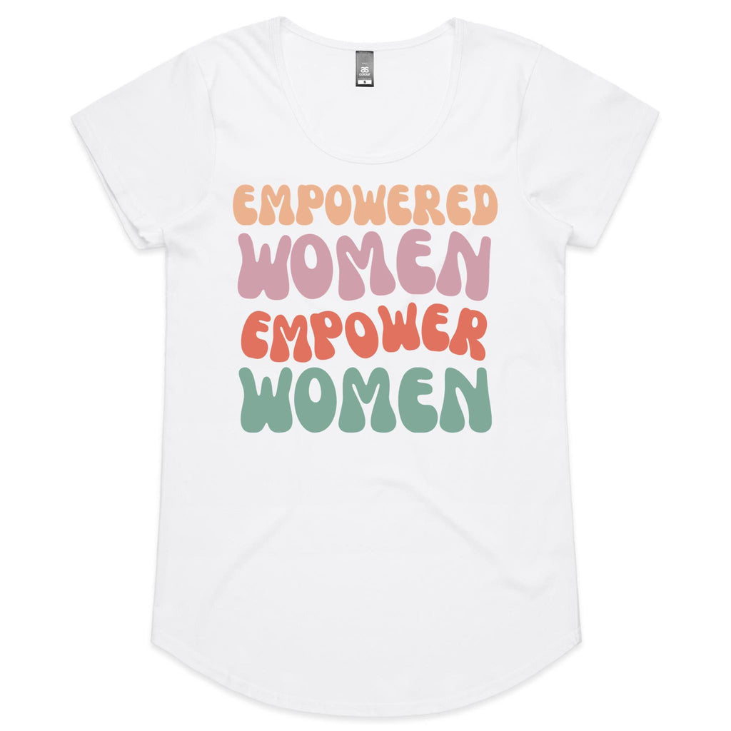 Empowered Women Empower Women - Womens Scoop Neck T-Shirt White Womens Scoop Neck T-shirt Positivity Printed In Australia