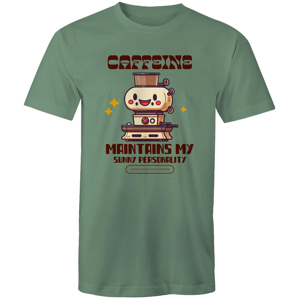 Caffeine Maintains My Sunny Personality - Mens T-Shirt Sage Mens T-shirt Coffee Printed In Australia