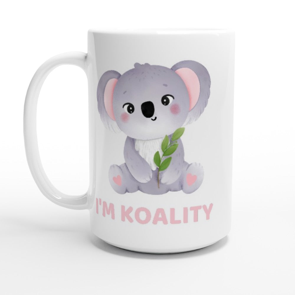 I'm Koality - White 15oz Ceramic Mug 15oz Mug animal Globally Fulfilled