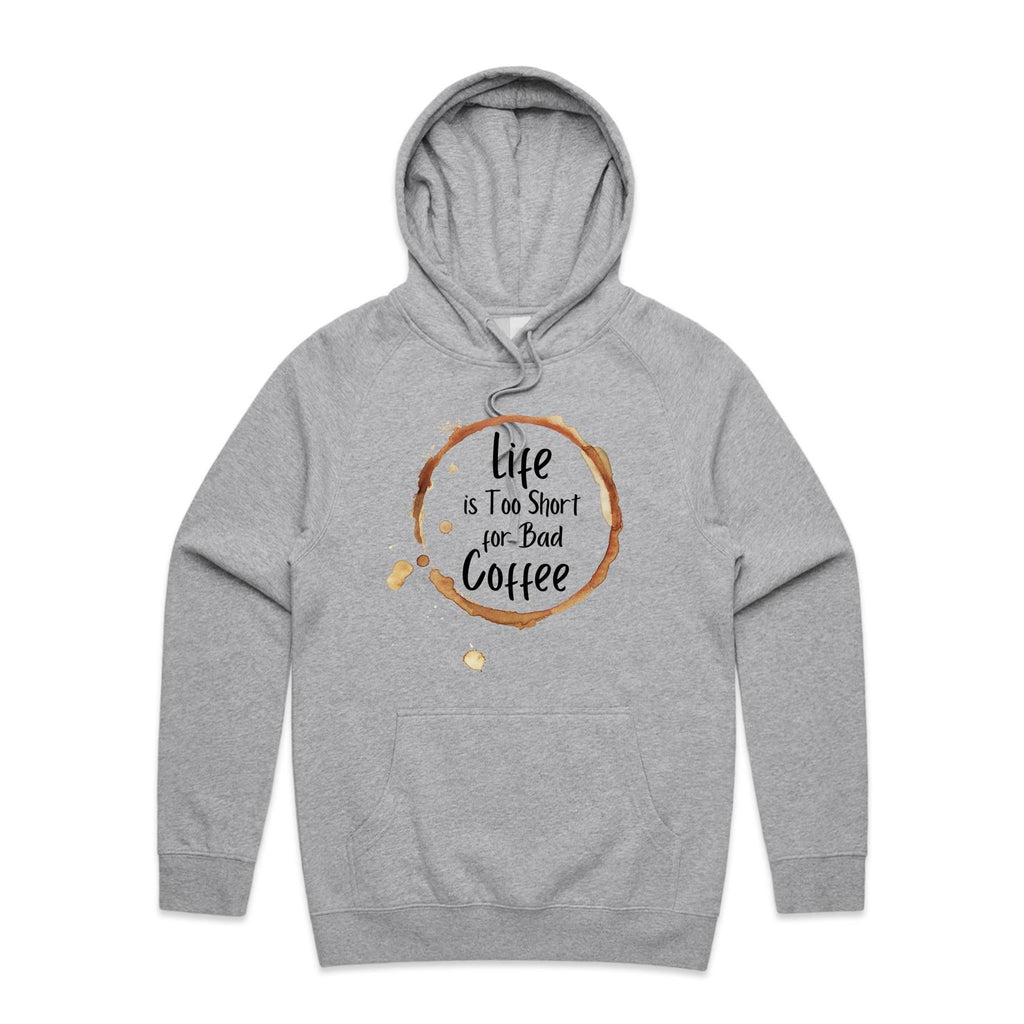 Life Is Too Short For Bad Coffee - Mens Hoodie Grey Marle Mens Hoodie Coffee Printed In Australia