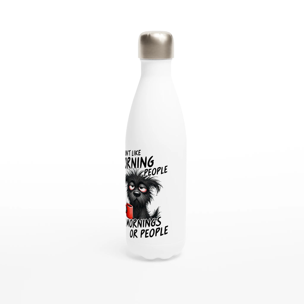 I Don't Like Morning People, Dog - White 17oz Stainless Steel Water Bottle White Water Bottle animal Globally Fulfilled