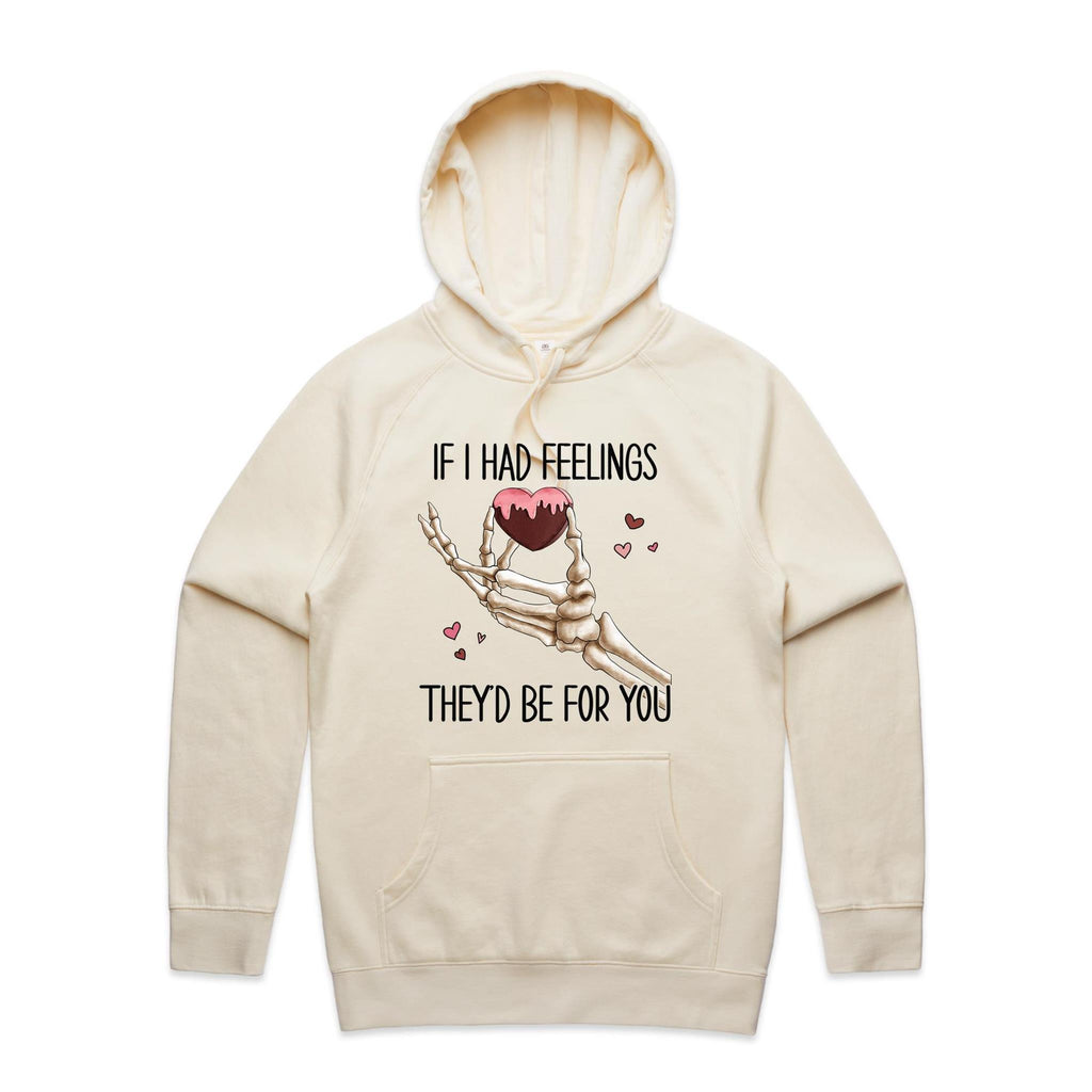 If I Had Feelings They'd Be For You - Mens Hoodie Ecru Mens Hoodie Love Printed In Australia