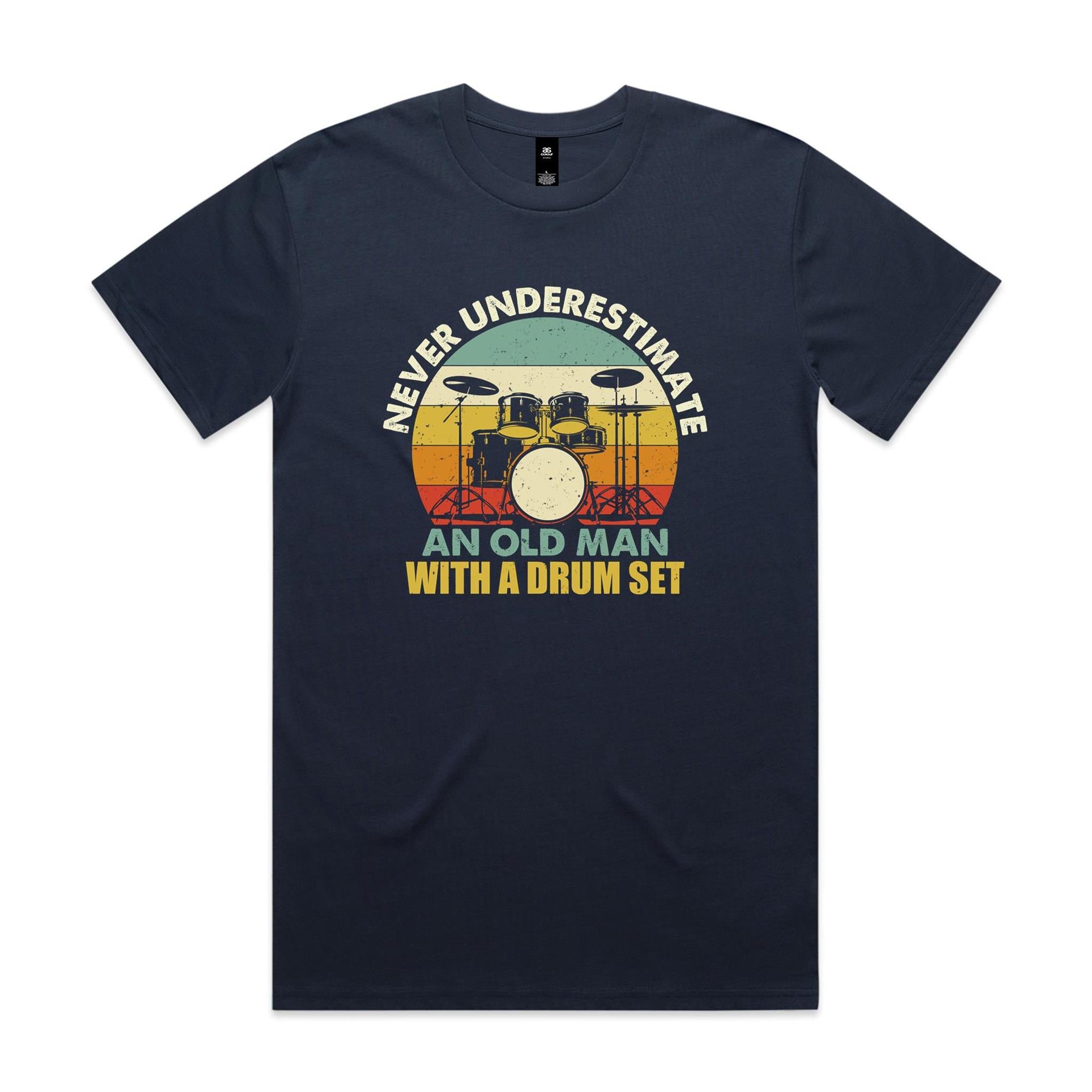Never Underestimate An Old Man With A Drum Set - Mens T-shirt