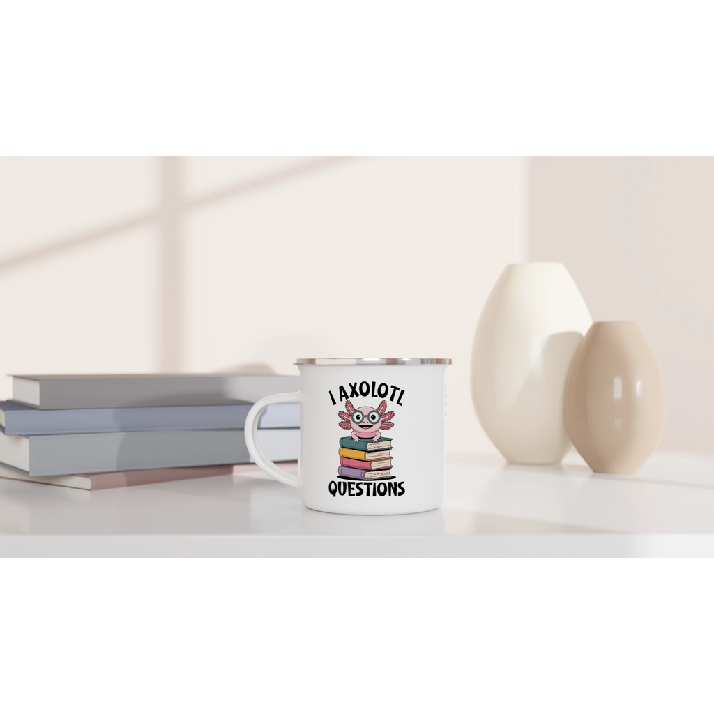 Personalised I Axolotl Questions White 12oz Enamel Mug Personalised Enamel Mug funny kids tee Globally Fulfilled Reading