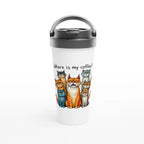 Where Is My Coffee, Cranky Cats - White 15oz Stainless Steel Travel Mug Default Title Travel Mug animal Coffee Globally Fulfilled