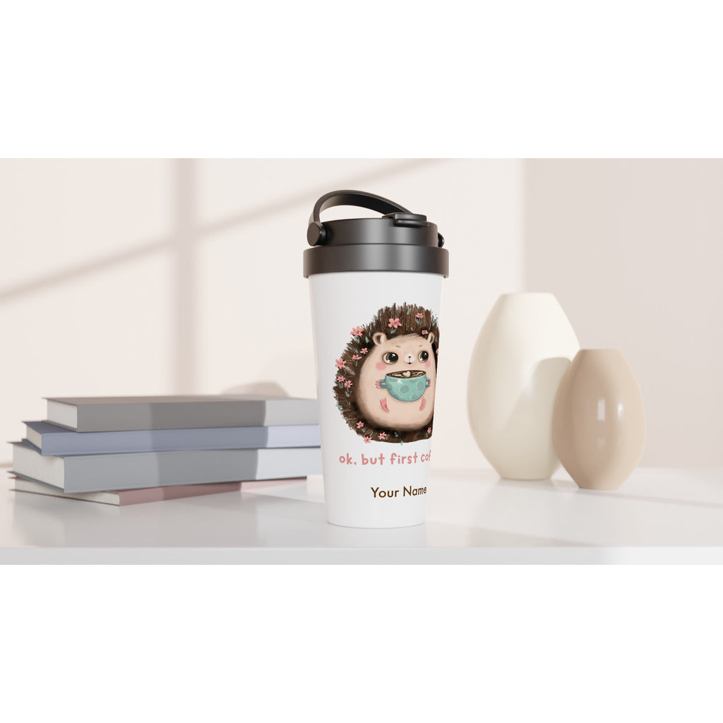 Personalised - Ok, But First Coffee, Hedgehog - White 15oz Stainless Steel Travel Mug Personalised Travel Mug animal Coffee Customise Globally Fulfilled Personalise