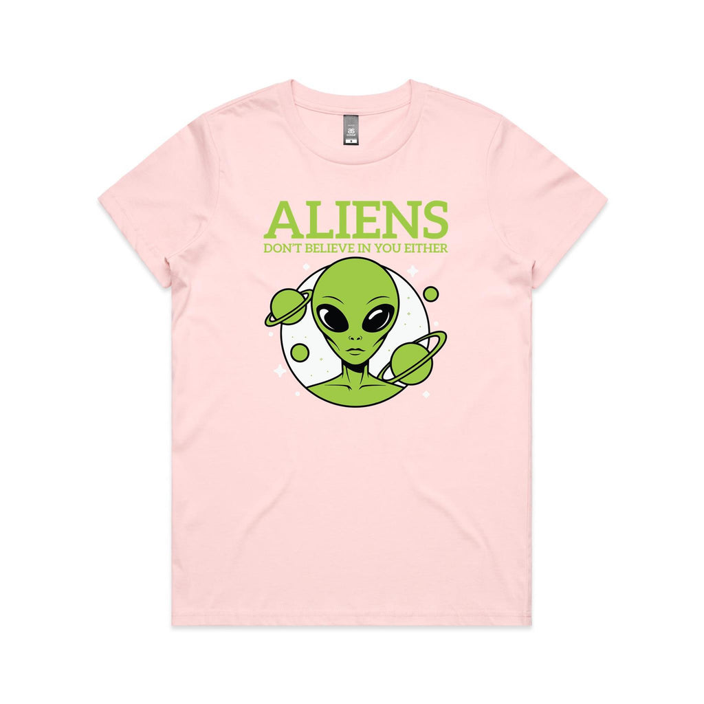 Aliens Don't Believe In You Either Women's AS Colour T-shirt