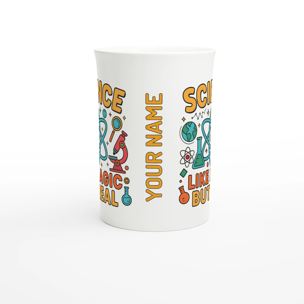 Personalised - Science, Like Magic But Real - White 10oz Porcelain Slim Mug Personalised Porcelain Mug Globally Fulfilled Science