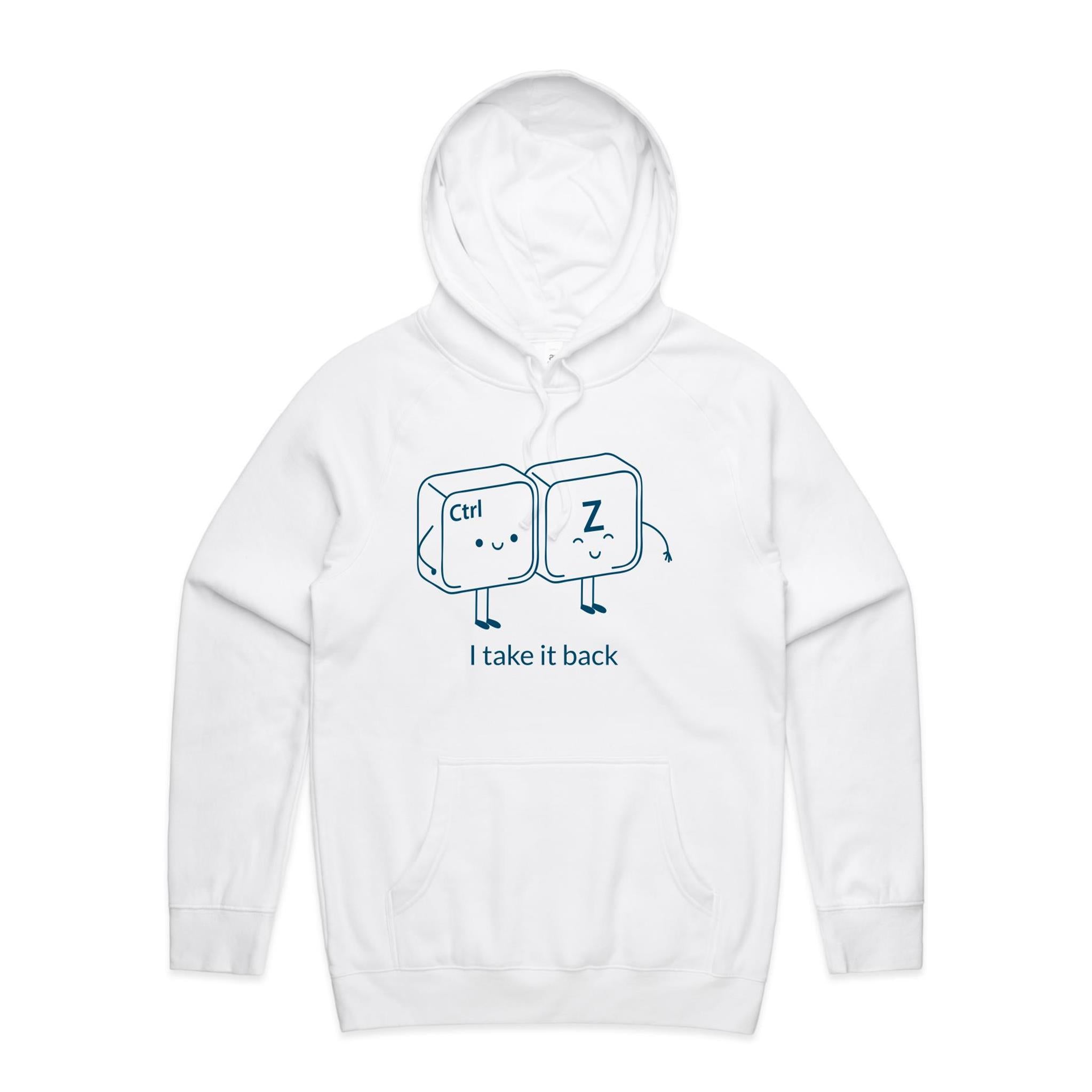 Ctrl Z, I Take It Back - Mens Hoodie White Mens Hoodie Printed In Australia Tech