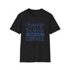 Change The World, Start With Coffee - Unisex Softstyle T-Shirt