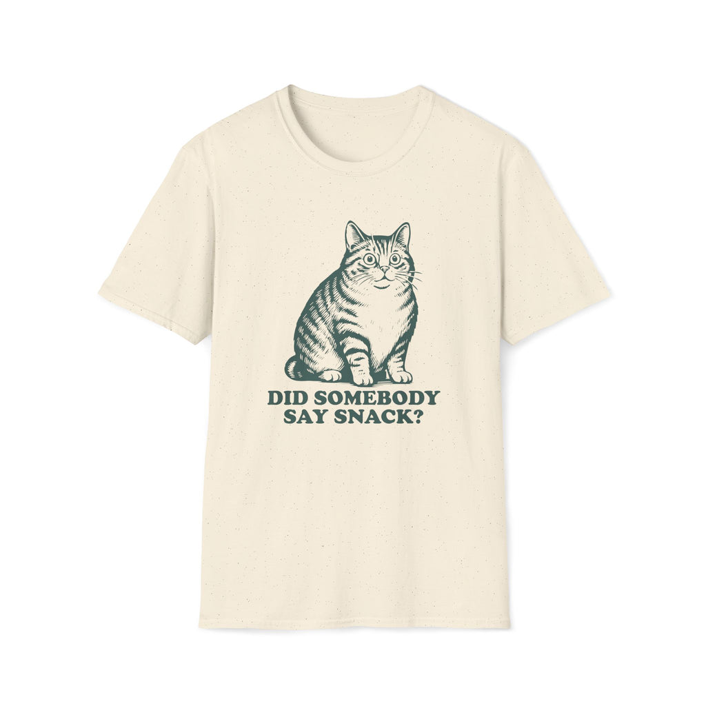 Cat, Did Somebody Say Snack - Unisex Softstyle T-Shirt