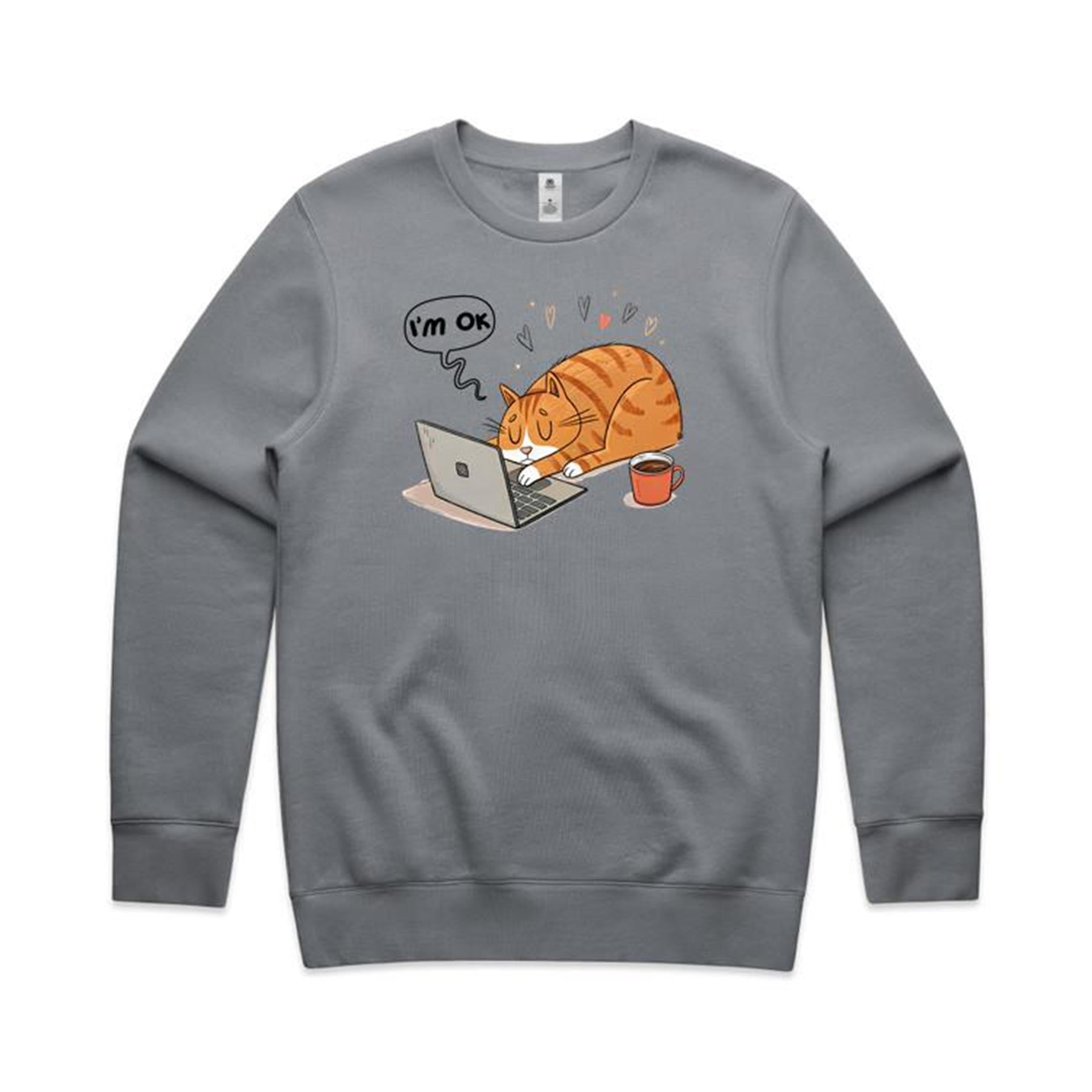 I'm Ok, Cat Laptop - AS Colour Stencil Crew Sweatshirt Gravel Sweatshirt animal Printed In Australia Tech