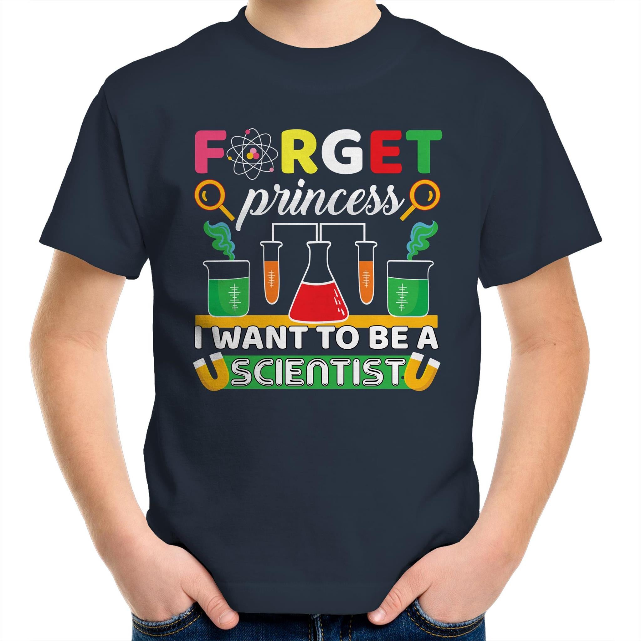 Forget Princess, I Want To Be A Scientist - Kids Youth T-Shirt Navy Kids Youth T-shirt Printed In Australia Science