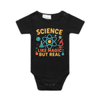 Science, Like Magic But Real AS Colour Baby Bodysuit Black Baby Bodysuit Printed In Australia Science