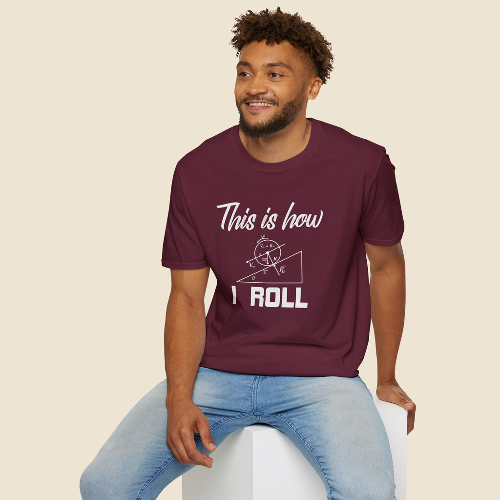 This Is How I Roll Unisex T-Shirt Unisex Adult T-shirt Globally Fulfilled Maths